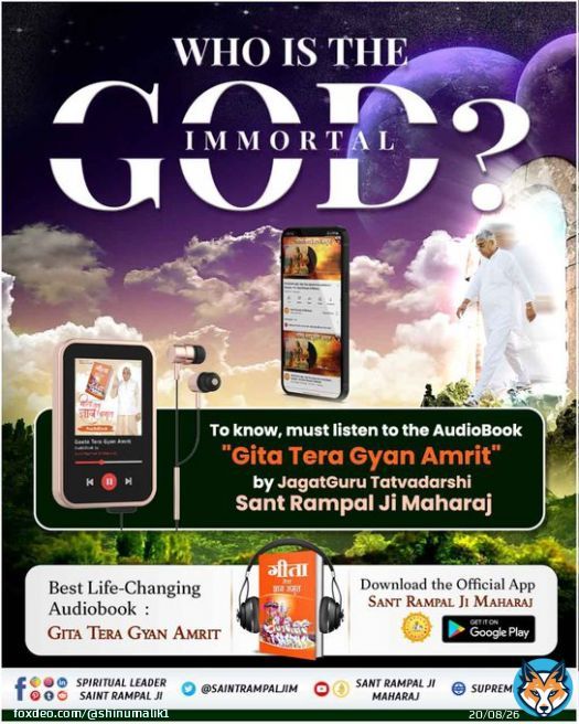 Know from the holy book 'Gita Tera Gyan Amrit'  &bull; Who is the Supreme God?  &bull; What is his name?  &bull; How is his devotion?  Audio Book to listen Download  Official App Sant Rampal Ji Maharaj App. -#GitaTeraGyanAmrit_AudioBook  #GodMorningWgWednesday