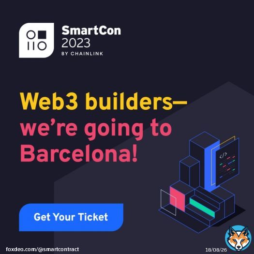 Building in Web3?   Mark your calendar for SmartCon 2023&mdash;this year, we&rsquo;re heading to Barcelona   Connect with top developers and check out the latest innovations.   Get your ticket today