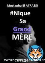 Mustapha El Atrassi - Nique Sa Grand-M&egrave;re WEBRIP 2018