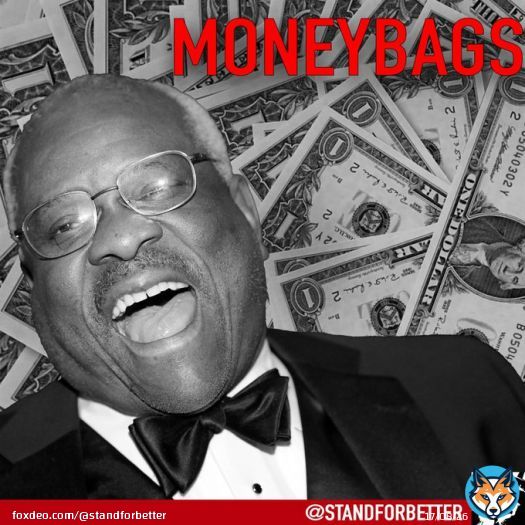 Being a Supreme Court Justice sure pays handsomely for Justice Clarence Thomas.  He's #MoneybagsClarence