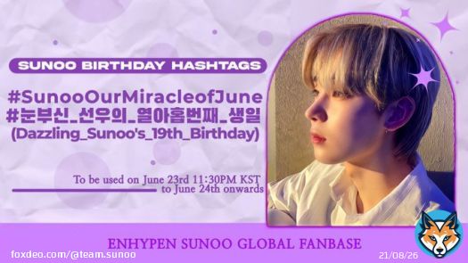???????????????????? ???????????? ???????????????? : ???????????????????? ???????? ???? ???????????????? BIRTHDAY HASHTAGS To be used on June 23rd 11:30PM KST to June 24th onwards: #.SunooOurMiracleOfJune #.눈부신_선우의_열아홉번째_생일 #엔하이픈_선우 #김선우 #ENHYPEN