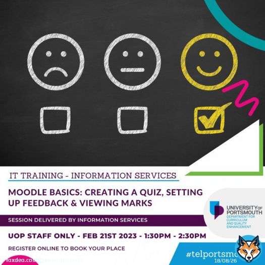 The IT Training Team are now offering UoP Staff an introductory Moodle Basics: Creating a Quiz, Setting up Feedback & Viewing Marks course.  The training will include: Creating quiz parameters DC Creating quiz questions Setting up quiz feedback