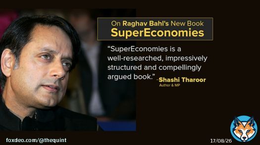 .@ShashiTharoor calls @RaghavBahl's book #SuperEconomies 'Interesting & Instructive'