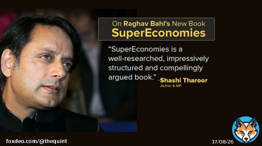 .@ShashiTharoor calls @RaghavBahl's book #SuperEconomies 'Interesting & Instructive'