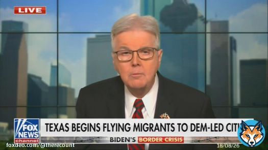 &ldquo;We're gonna put them on planes, we&rsquo;re gonna put them on trains, we're gonna put them on buses. We&rsquo;re gonna do whatever we can. We're gonna get them out of Texas.&rdquo;  &mdash; Lt. Gov. Dan Patrick (R-TX) on Gov. Greg Abbott (R-TX-TX) sending a flight with about 120 migrants to Chicago