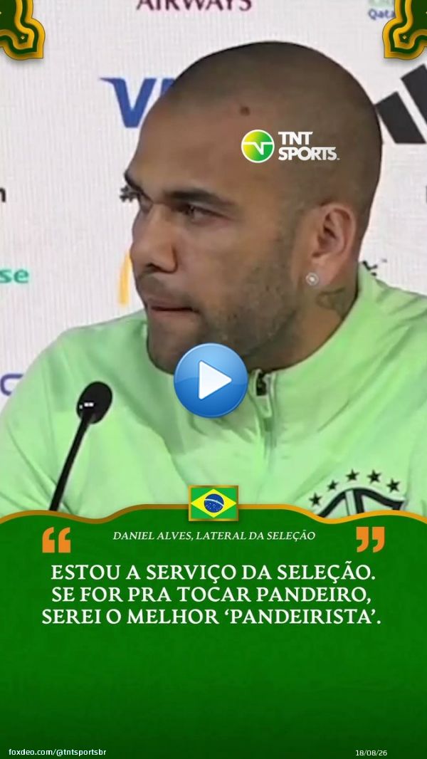 &Eacute; PRA TOCAR PANDEIRO? ENT&Atilde;O SEREI O MELHOR!  Essa foi a resposta de Daniel Alves a respeito dos coment&aacute;rios sobre o motivo pela convoca&ccedil;&atilde;o dele... O que achou, torcedor? #TNTSportsNoQatar
