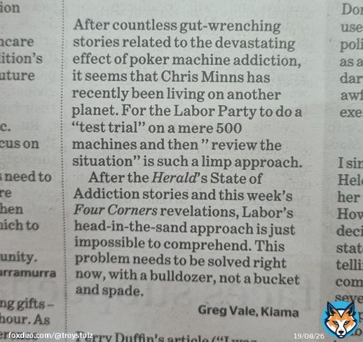 Hope @ChrisMinnsMP @NSWLabor  team read this letter in the @smh today  'Labor's head in the sand approach is impossible to comprehend. This problem needs to be solved right now, with a bulldozer, not a bucket and spade'.   #auspol #kogarah #nswvotes es #nswpol #gamblingreform