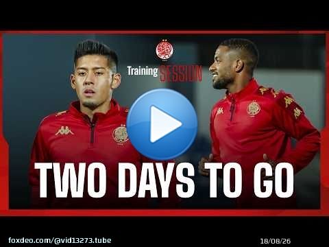 Friday Session | Training at Ahmed Choukri Stadium – Two Days to Go \ud83d\udd34\ud83d\udcaa