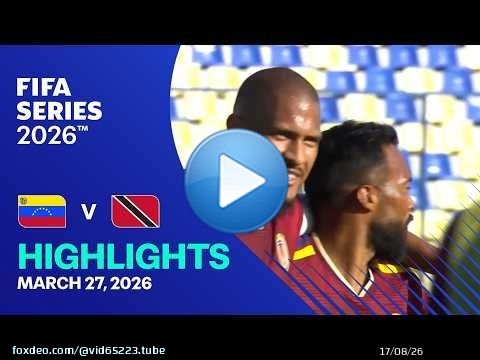 Résumé du match Venezuela - Trinité-et-Tobago | FIFA Series 2026