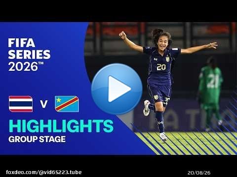 À LA UNE : Thaïlande contre République démocratique du Congo | FIFA Féminine Série 2026