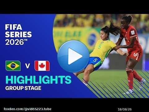 À LA UNE : Brésil contre Canada | FIFA Série Féminine 2026
