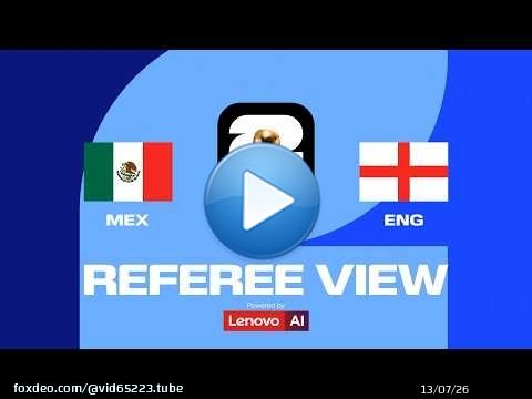 Mexique vs Angleterre vu par l'arbitre | Ref Cam | Propulsé par Lenovo