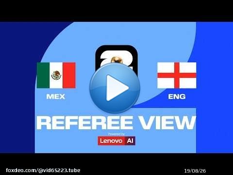 Mexique vs Angleterre vu par l'arbitre | Ref Cam | Propulsé par Lenovo