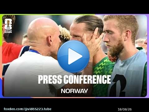 Post-Match Press Conference: Norway's Ståle Solbakken On The 2-1 Loss To England