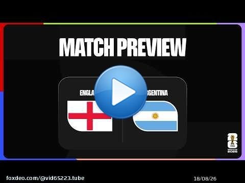 Avant-match : Angleterre vs Argentine | Coupe du Monde de la FIFA 2026\u2122