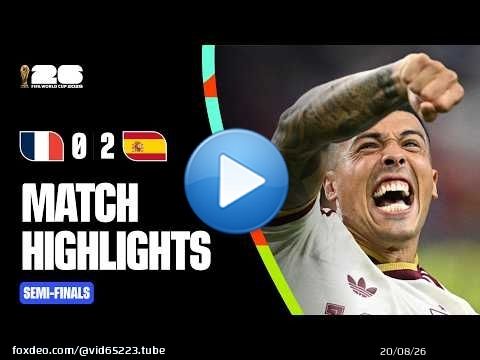 Résumé | France 0-2 Espagne | Demi-finales de la Coupe du Monde de la FIFA 2026\u2122