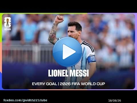 Lionel Messi | Tous les buts | Coupe du Monde de la FIFA 2026\u2122