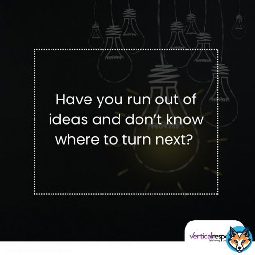 Have you run out of ideas and don&rsquo;t know where to turn next? No worries. VerticalResponse has your back! Head to our blog to get loads of email marketing ideas and strategies you can start implementing today!   #VerticalResponse #emailmarketing