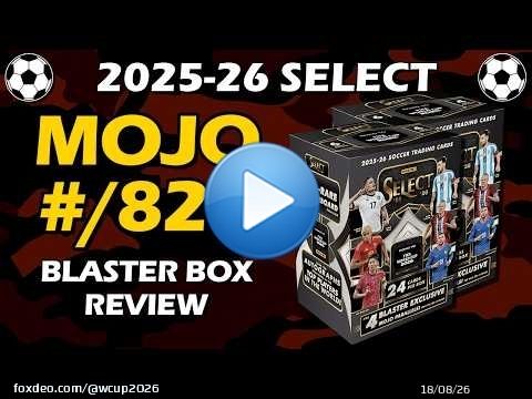 Avis sur les Blaster Boxes Panini Select Road to FIFA World Cup 2025-26