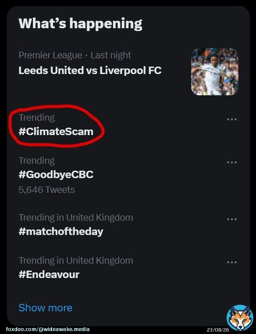 #ClimateScam is trending again today. Keep posting and retweeting!  The climate scam is fundamental to the totalitarian Net Zero/Great Reset agenda. The more we can chip away at its perceived legitimacy, the more we can undermine said agenda.