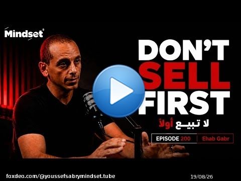 Why Great Founders Don’t Sell First | Ehab Gabr