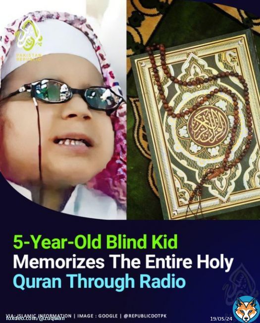 5 years Old Blind Kid Memorizes The Entire Holy Quran through Radio.  #Succession Imad #Yemen Saad #QuettaBlast Shadab Logan #PAKvNZ Malik Riaz Google WhatsApp Kufa #BabarAzamIsOurRedLine Mansoor Parliament Imam Ali Iqrar Saqib Nisar Justice Isa dar al aman