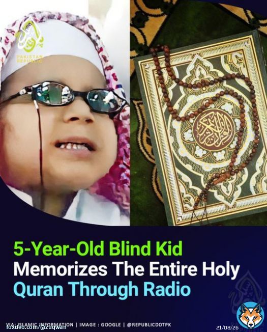 5 years Old Blind Kid Memorizes The Entire Holy Quran through Radio.  #Succession Imad #Yemen Saad #QuettaBlast Shadab Logan #PAKvNZ Malik Riaz Google WhatsApp Kufa #BabarAzamIsOurRedLine Mansoor Parliament Imam Ali Iqrar Saqib Nisar Justice Isa dar al aman