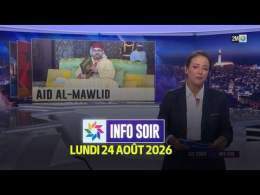 Info Soir : Lundi 24 Août 2026