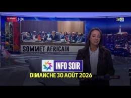 Info Soir : Dimanche 30 Août 2026