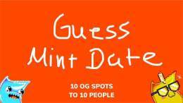 GM  Guess the mint date!   10 FIRST people to guess