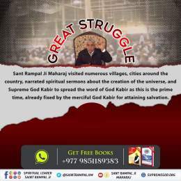 #GodMorningMonday We should learn  to struggle from  Sant Rampal Ji Maharaj. As he struggle for betterrment of human life. He used to provide satsang door to door to people. Now result of his struggle is not hidden. #MondayMotivation