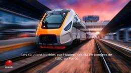 Au 11&egrave;me Congr&egrave;s de l'UIC de la grande vitesse qui se tient du 7 au 10 mars 2023 &agrave; Marrakech au Maroc, Huawei a pr&eacute;sent&eacute; ses derni&egrave;res solutions pour les chemins de fer &agrave; grande vitesse.  1/3