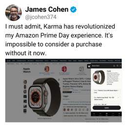 Don't overpay on Amazon Prime Day again!  You're welcome. Karma: Your Key to Hacking Amazon Prices.From karmanow.com