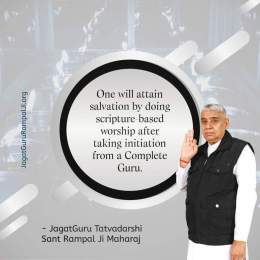 One will attain salvation by doing scripture - based worship after taking intitiation form a complete guru.  Jagatguru Tatvadarshi Sant Rampal ji Maharaj.  #सत_भक्ति_संदेश
