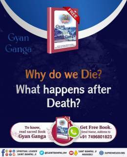#सत_भक्ति_संदेश  Gyan Ganga  Why do we die? What happens after death. To know, read sacred book Gyan Ganga .