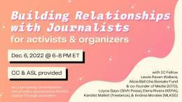 Tuesday, Dec. 6 at 6 PM ET: We invite organizers, journalists &amp; communicators to join us for an event on building relationships &amp; connecting effectively with journalists, featuring our Abolition Journalism Fellow @LewisPants &amp; a fantastic