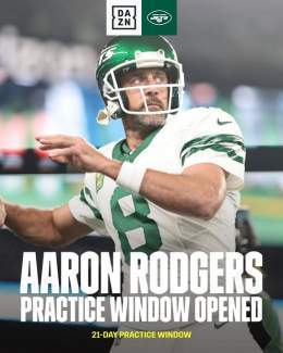 The Jets have opened the 21-day practice window for QB Aaron Rodgers