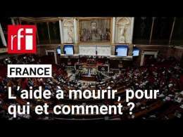 France : l’aide à mourir encadrée par une nouvelle loi, pour qui et comment ? • RFI