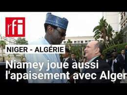 Niger - Algérie : à son tour, le premier ministre Mahamane Lamine Zeine à Alger • RFI