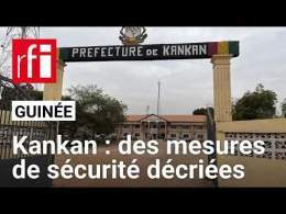 Guinée : les nouvelles mesures de sécurité du maire de Kankan décriées • RFI