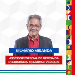 Nilm&aacute;rio Miranda ir&aacute; chefiar a Assessoria Especial de Defesa da Democracia, Mem&oacute;ria e Verdade. No primeiro mandato do presidente Luiz In&aacute;cio Lula da Silva (PT), Nilm&aacute;rio foi o primeiro Secret&aacute;rio Especial de 