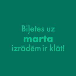 Biļetes uz marta izrādēm un diviem aprīļa vakariem būs klāt – šodien 10:00 visās "Biļešu paradīzes" kasēs un internetā.
