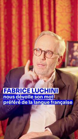 On a demand&eacute; &agrave; Fabrice Luchini son mot pr&eacute;f&eacute;r&eacute; et on a eu une r&eacute;ponse pond&eacute;r&eacute;e   Retrouvez Fabrice Luchini sur TF1+