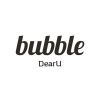 dearu.bubble