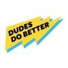 dudesdobetter