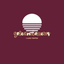 goteandonews