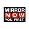 mirrornow