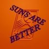 sunsarebetter