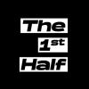 the1sthalf
